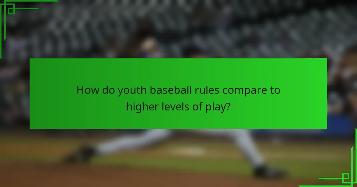 How do youth baseball rules compare to higher levels of play?
