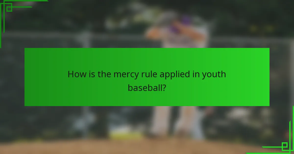 How is the mercy rule applied in youth baseball?
